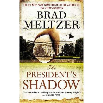 The President's Shadow - (Culper Ring) by  Brad Meltzer (Paperback)