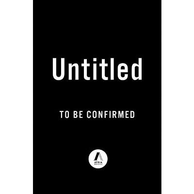 Untitled Ys - by  To Be Confirmed Atria (Hardcover)