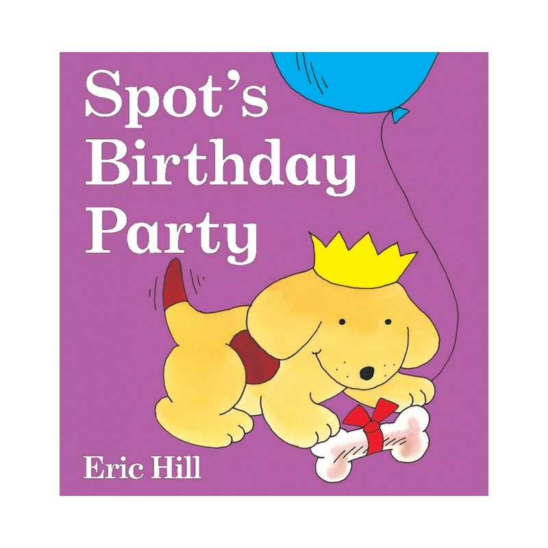 Spot's Birthday Party - by  Eric Hill (Board Book), 1 of 2