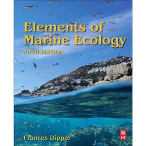 Elements of Marine Ecology - 5th Edition by  Frances Dipper (Paperback) - 1 of 1