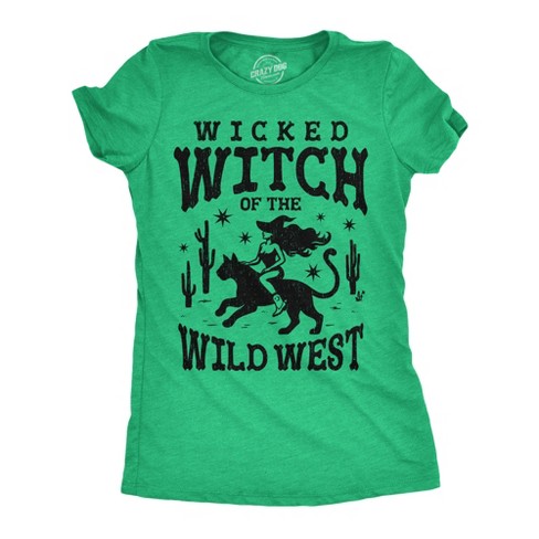 Womens Funny T Shirts Wicked Witch Of The Wild West Sarcastic Halloween Graphic Tee For Ladies - Crazy Dog Women's T Shirt - image 1 of 4