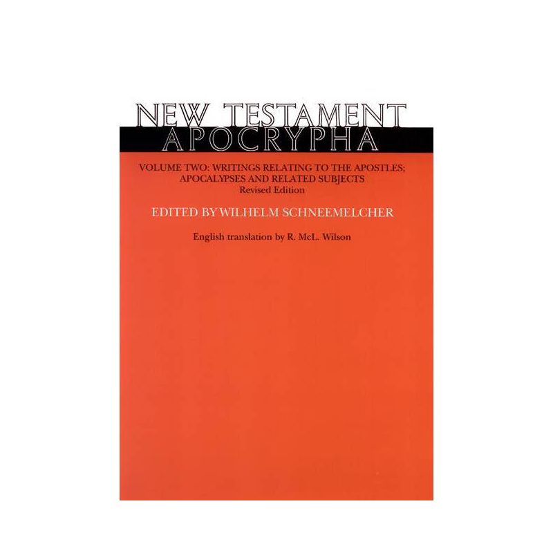 New Testament Apocrypha, Volume 2, Revised Edition - by  Wilhelm Schneemelcher & R MCL Wilson (Paperback), 1 of 2