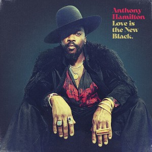 Anthony Hamilton - Love Is The New Black (CD) - 1 of 1
