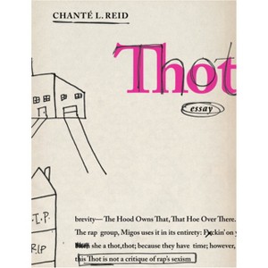 Thot - by  Chanté Reid (Paperback) - 1 of 1