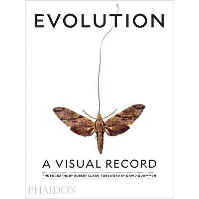  Evolution: A Visual Record - by  Robert Clark (Hardcover) 