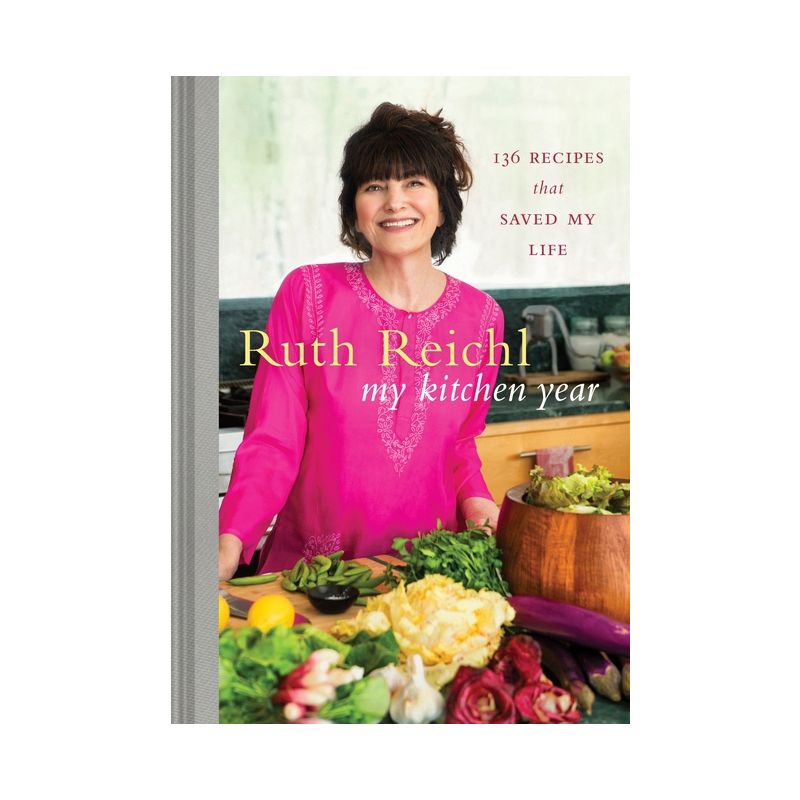 My Kitchen Year - by  Ruth Reichl (Hardcover), 1 of 2