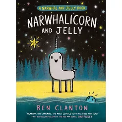 Narwhalicorn and Jelly (a Narwhal and Jelly Book #7) - by Ben Clanton