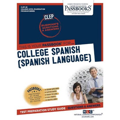  College Spanish (Spanish Language), Volume 46 - (College Level Examination Program) (Paperback) 