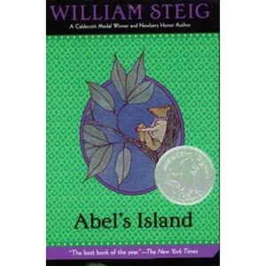 Abel's Island - (Newbery Award & Honor Books (Paperback)) by  William Steig (Paperback) - 1 of 1
