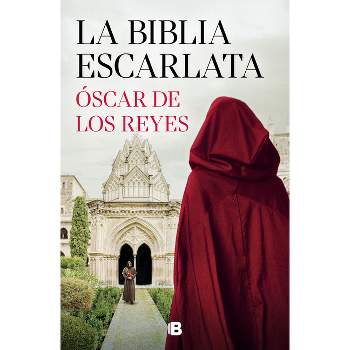 La Biblia Escarlata / The Scarlet Bible - by  Oscar de Los Reyes (Hardcover)