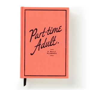 Part-Time Adult Undated Daily Planner - by  Brass Monkey & Galison (Hardcover) - 1 of 1