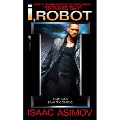 I, Robot - by  Isaac Asimov (Paperback)