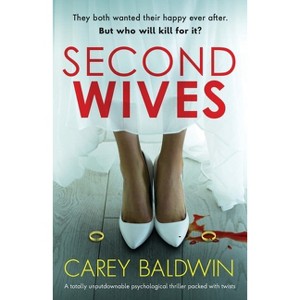 Second Wives - by  Carey Baldwin (Paperback) - 1 of 1