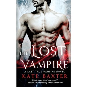 The Lost Vampire - (Last True Vampire) by  Kate Baxter (Paperback) - 1 of 1