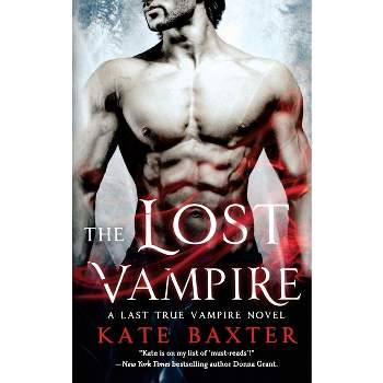 Lost Vampire - (Last True Vampire) by  Kate Baxter (Paperback)