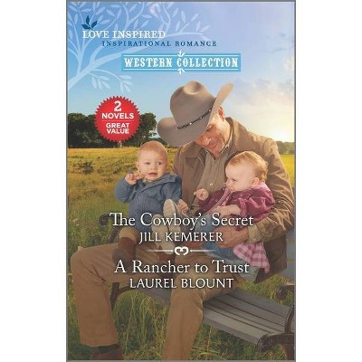 The Cowboy's Secret and a Rancher to Trust - by  Jill Kemerer & Laurel Blount (Paperback)