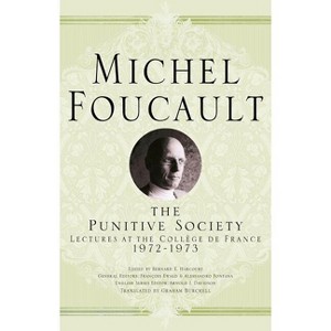 The Punitive Society - (Michel Foucault, Lectures at the Collège de France) by  Michel Foucault (Hardcover) - 1 of 1