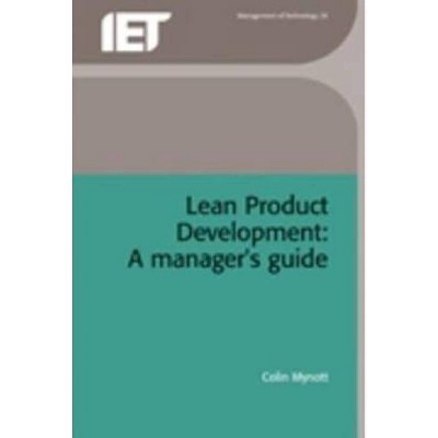 Lean Product Development - (History and Management of Technology) by  Colin Mynott (Hardcover)