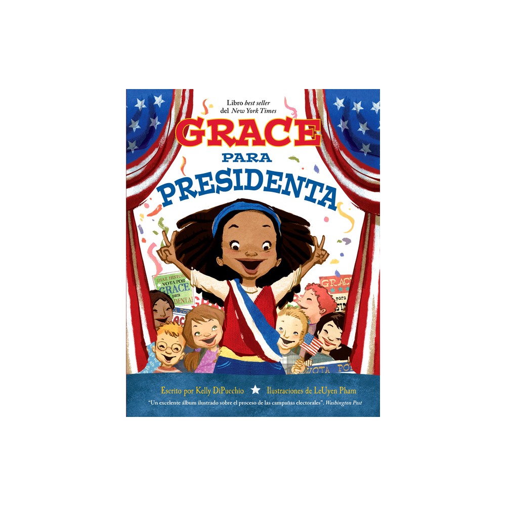 Grace para presidenta - by Kelly Dipucchio (Paperback)