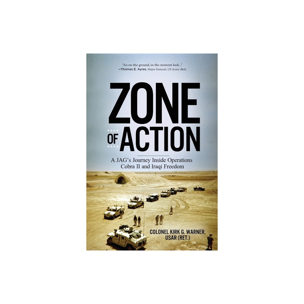 Zone of Action - by Kirk G Warner (Paperback)