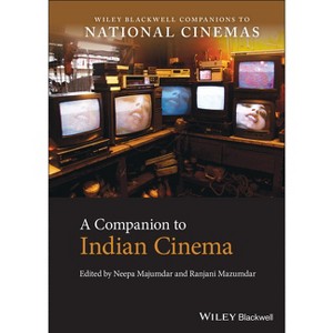 A Companion to Indian Cinema - (Wiley Blackwell Companions to National Cinemas) by  Neepa Majumdar & Ranjani Mazumdar (Hardcover) - 1 of 1