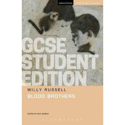 Blood Brothers GCSE Student Edition - (Gcse Student Editions) by  Willy Russell (Paperback)