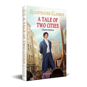A Tale of Two Cities - (Illustrated Classics) by  Charles Dickens (Hardcover) - 1 of 1