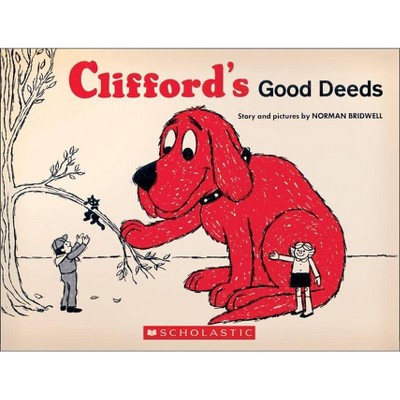 Clifford's Good Deeds (Vintage Hardcover Edition) - by  Norman Bridwell