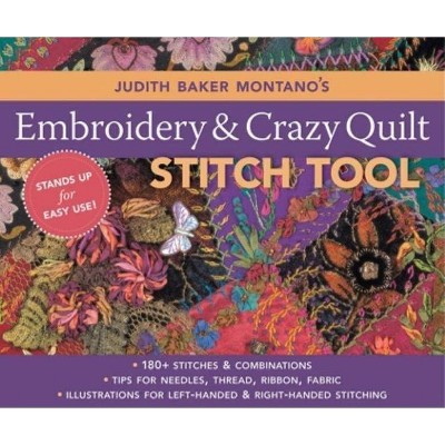 Judith Baker Montano's Embroidery and Crazy Quilt Stitch Tool - (Spiral Bound)