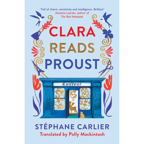 Clara Reads Proust - By Stéphane Carlier (paperback) : Target