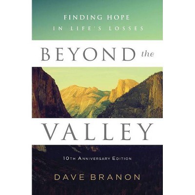 Beyond the Valley - by  Dave Branon (Paperback)