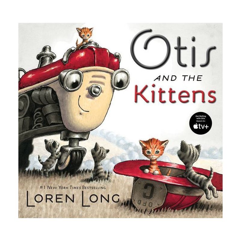 Otis and the Kittens - by Loren Long, 1 of 2