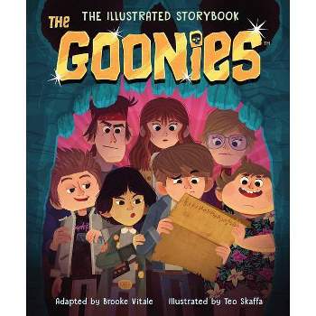 The Goonies: The Illustrated Storybook - (Illustrated Storybooks) by  Brooke Vitale (Hardcover)