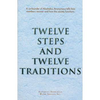 Twelve Steps and Twelve Traditions Trade Edition - by Anonymous