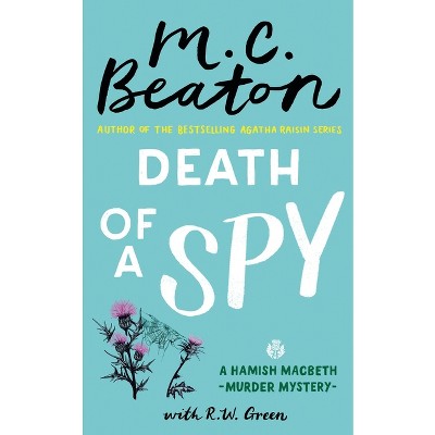 Death of a Spy - (Hamish Macbeth Mystery) by M C Beaton