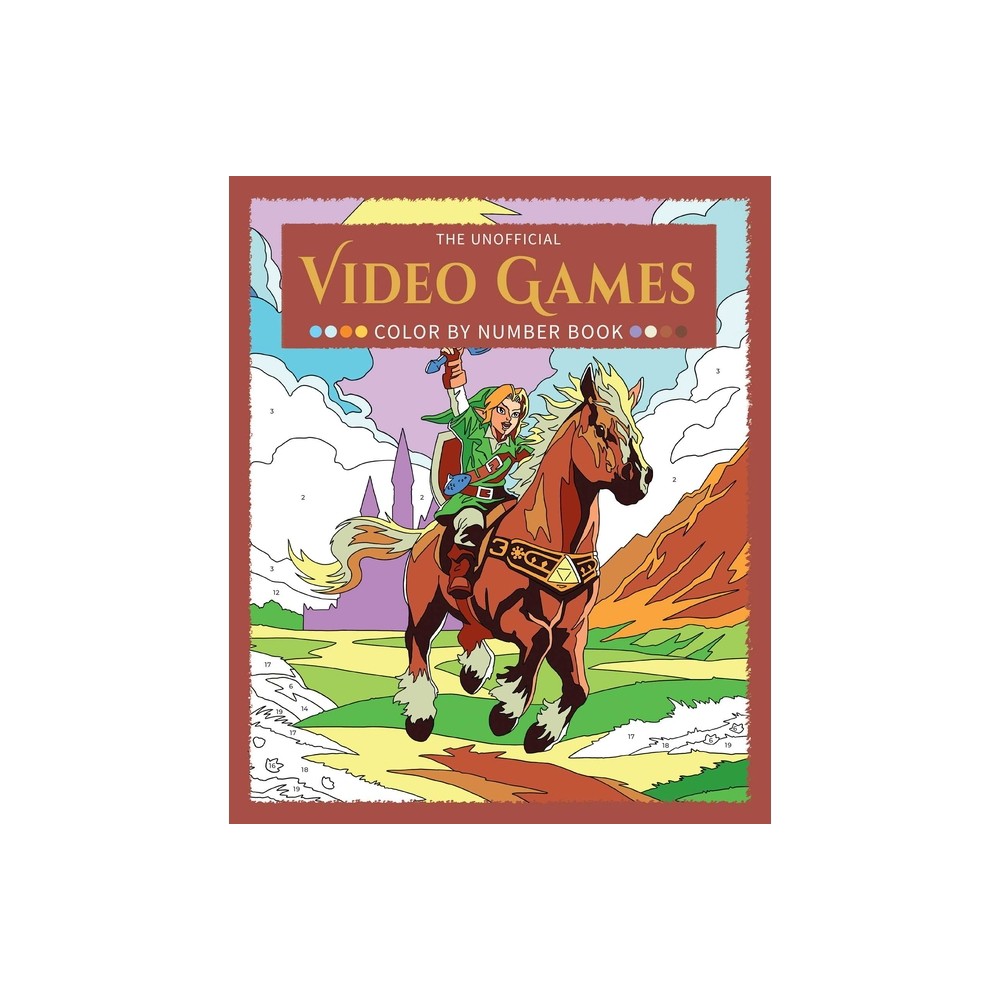 The Unofficial Video Games Color by Number Book - (Paperback)