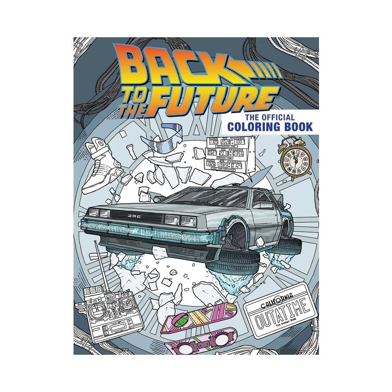 Back to the Future: The Official Coloring Book - by  Insight Editions (Paperback), 1 of 2