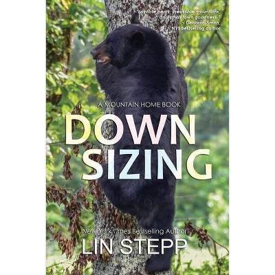 Downsizing - by  Lin Stepp (Paperback)