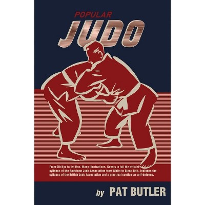 Popular Judo - by  Pat Butler (Paperback)