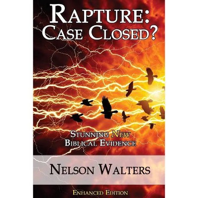 Rapture - (Rapture: Case Closed?) by  Nelson Walters (Paperback)