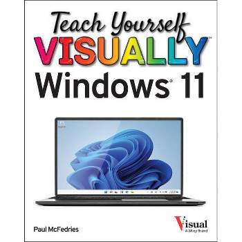 Teach Yourself Visually Windows 11 - by  Paul McFedries (Paperback)