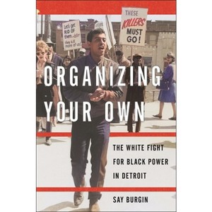 Organizing Your Own - (Black Power) by  Say Burgin (Hardcover) - 1 of 1
