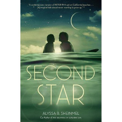 Second Star - by  Alyssa B Sheinmel (Paperback)