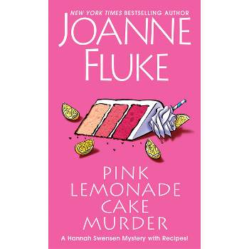 Pink Lemonade Cake Murder - (Hannah Swensen Mystery) by Joanne Fluke