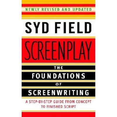 Screenplay - by  Syd Field (Paperback)