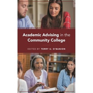 Academic Advising in the Community College - by  Terry U O'Banion (Paperback) - 1 of 1
