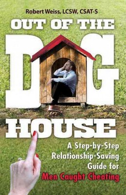 Out of the Doghouse - by  Robert Weiss (Paperback)