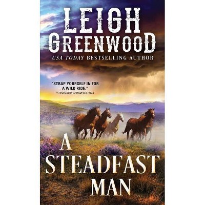 A Steadfast Man - (Seven Brides) by  Leigh Greenwood (Paperback)
