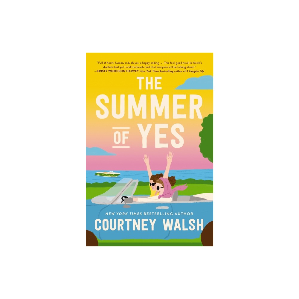 The Summer of Yes - by Courtney Walsh (Paperback)
