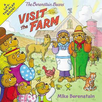 The Berenstain Bears Visit the Farm - by Mike Berenstain (Paperback)